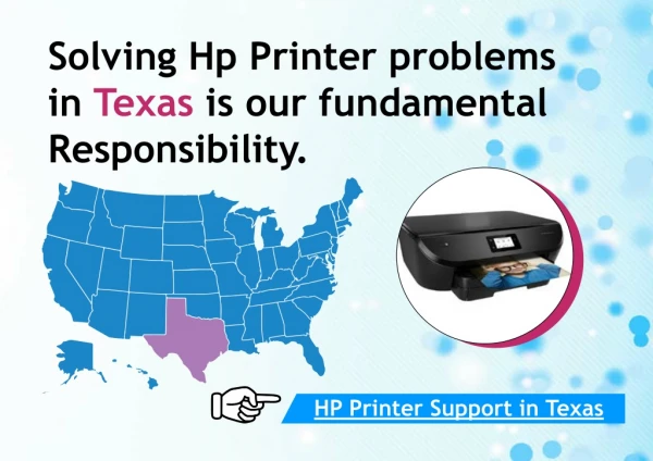 Solving Hp Printer problems in Texas is our fundamental Responsibility.