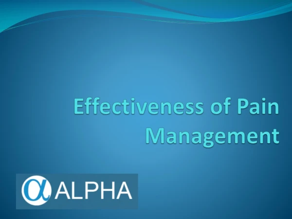 Effectiveness of Pain Management