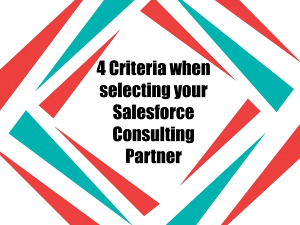 4 Criteria when selecting your Salesforce Consulting Partner