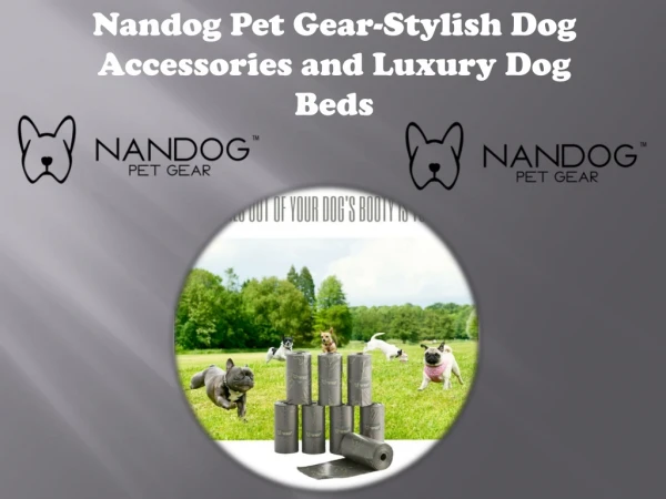 Nandog Pet Gear-Stylish Dog Accessories and Luxury Dog Beds