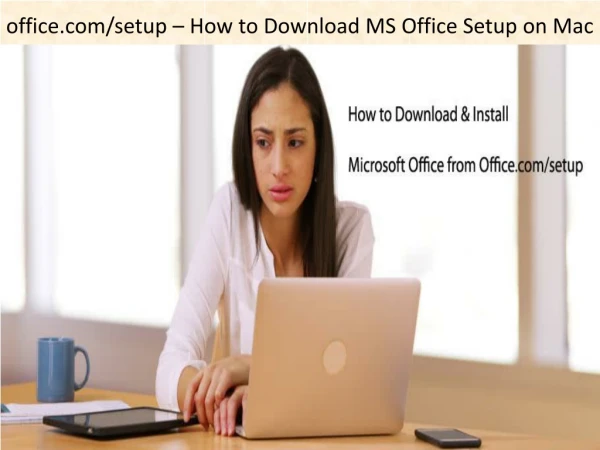 office.com/setup - Download MS Office Setup on Mac