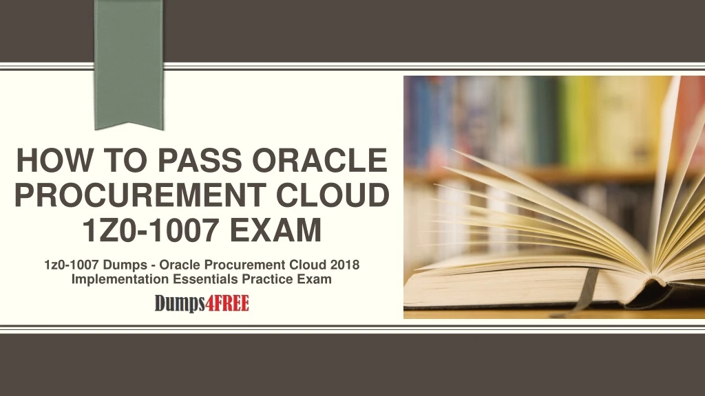 how to pass oracle procurement cloud 1z0 1007 exam
