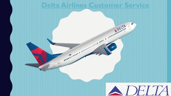 Best Services with Delta Airlines Customer Service Delta Airlines Customer Service