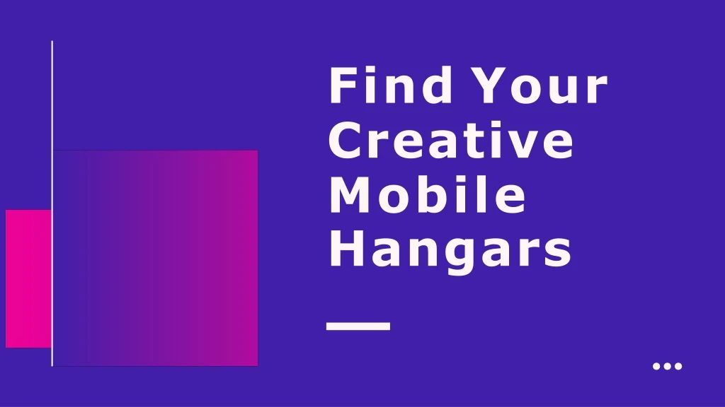 find your creative mobile hangars