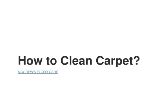 How to Clean Carpet Professionally?