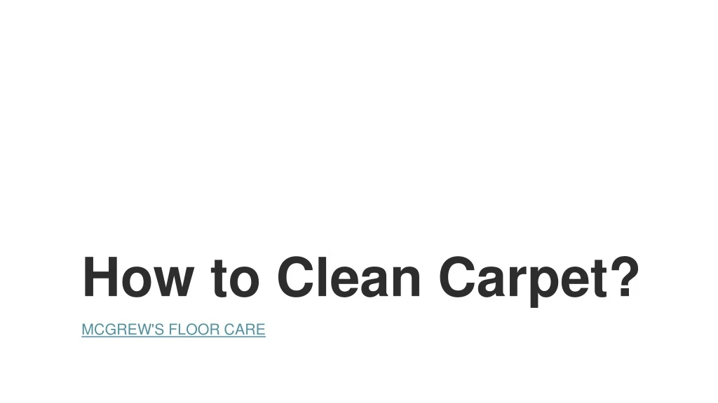 how to clean carpet