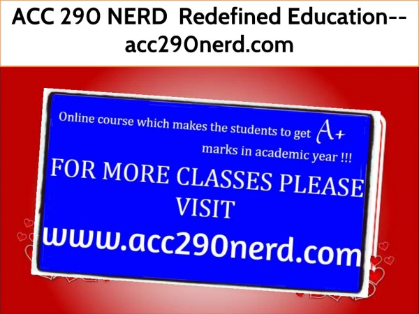 ACC 290 NERD Redefined Education--acc290nerd.com