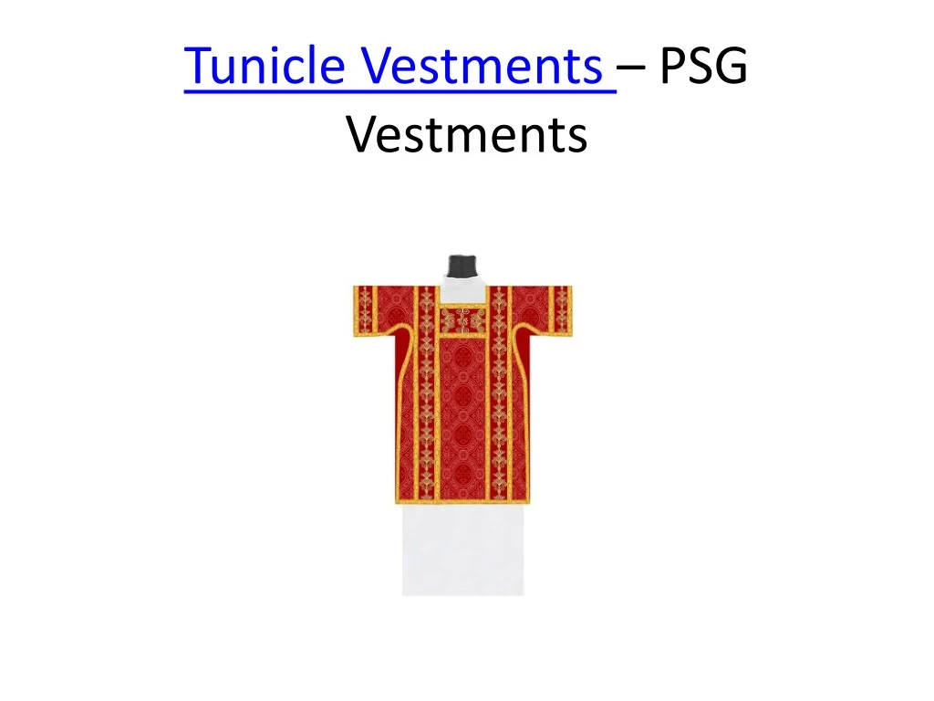 tunicle vestments psg vestments