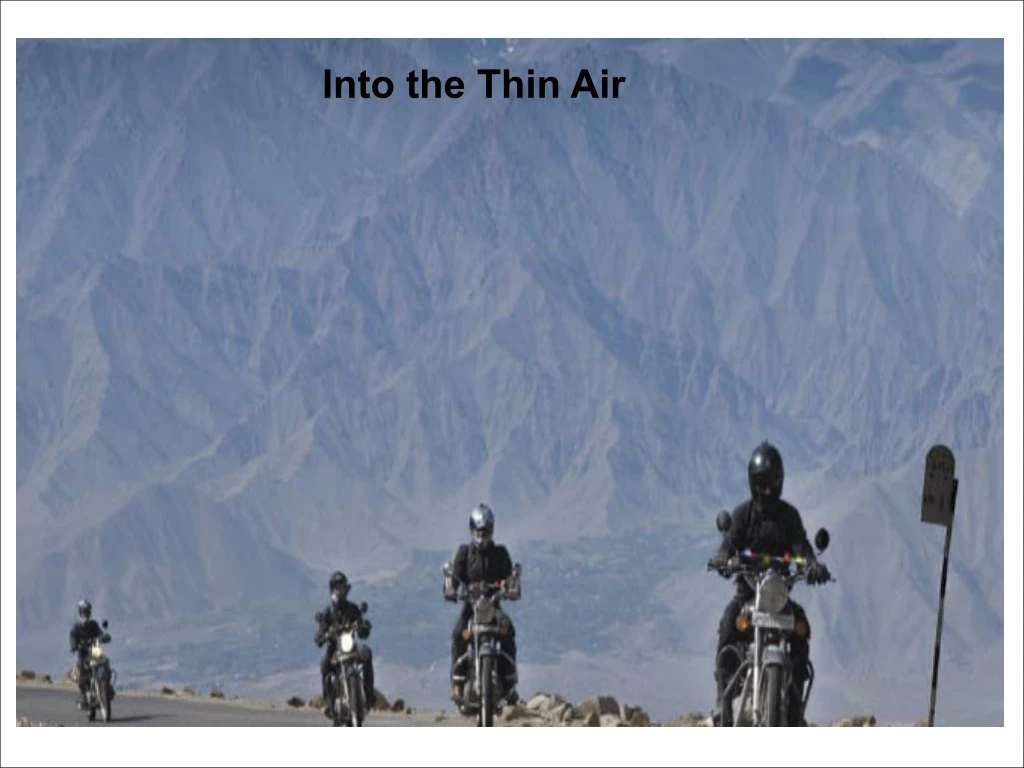 into the thin air