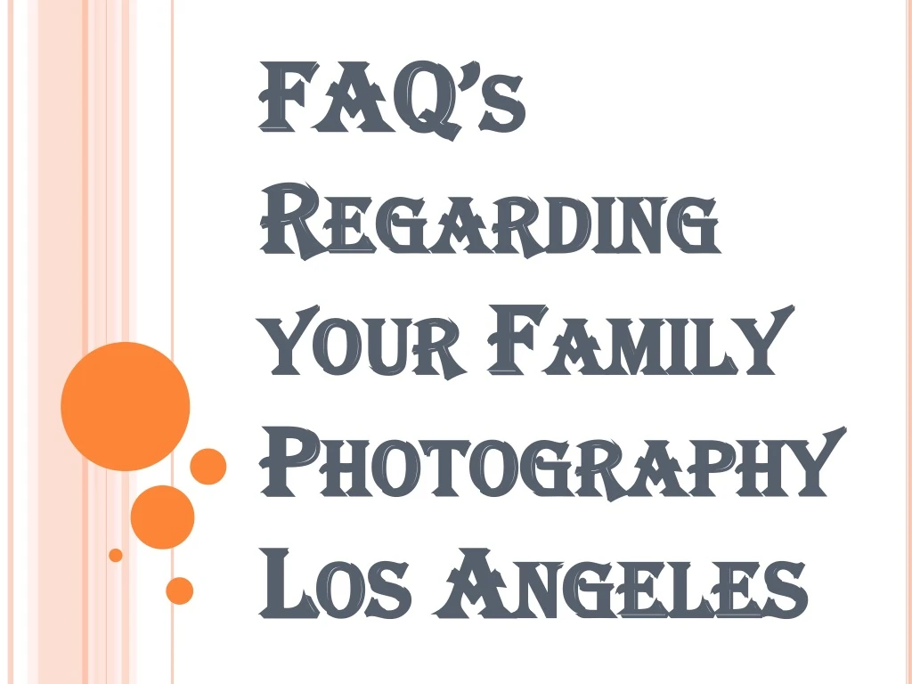 faq s regarding your family photography los angeles
