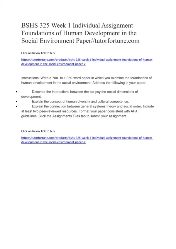BSHS 325 Week 1 Individual Assignment Foundations of Human Development in the Social Environment Paper//tutorfortune.com