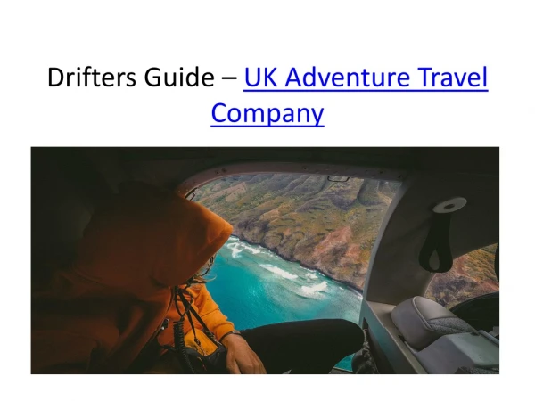 Drifters Guide – UK Adventure Travel Company