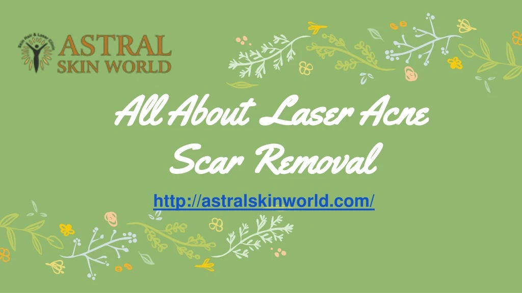 all about laser acne scar removal