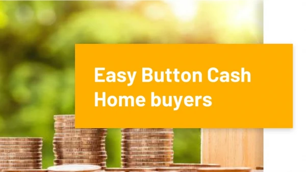 Easy Button Cash Home buyers