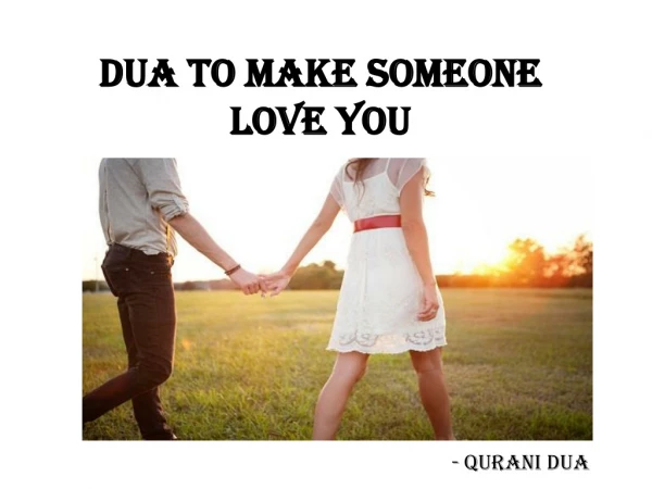 Dua to Make Someone Love You