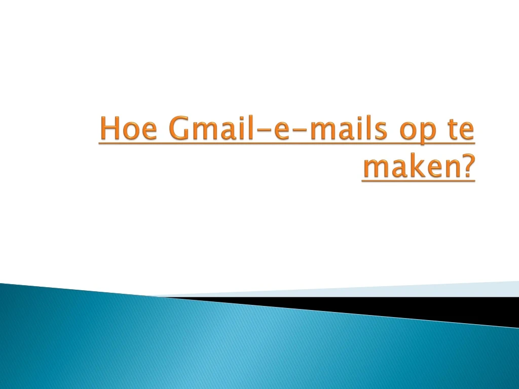 hoe gmail e mails op te maken