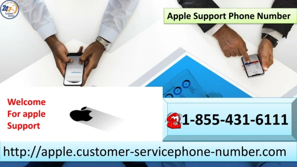 We have an Apple Support Phone Number1-855-431-6111 which is operational 24x7