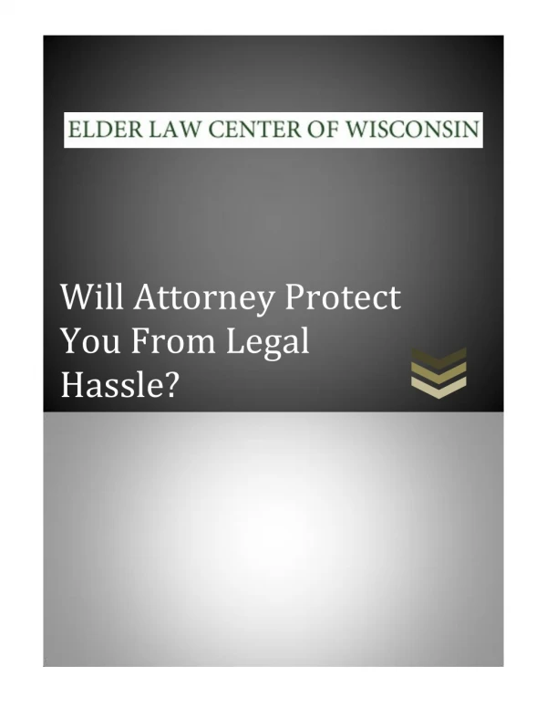 Will Attorney Protect You From Legal Hassle