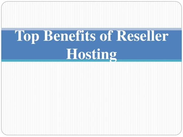 Top Benefits of Reseller Hosting