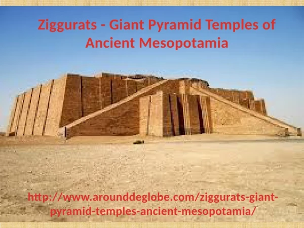 Pyramid Temple - Ziggurat Temple - Ziggurat Mesopotamia - arounddeglobe.com