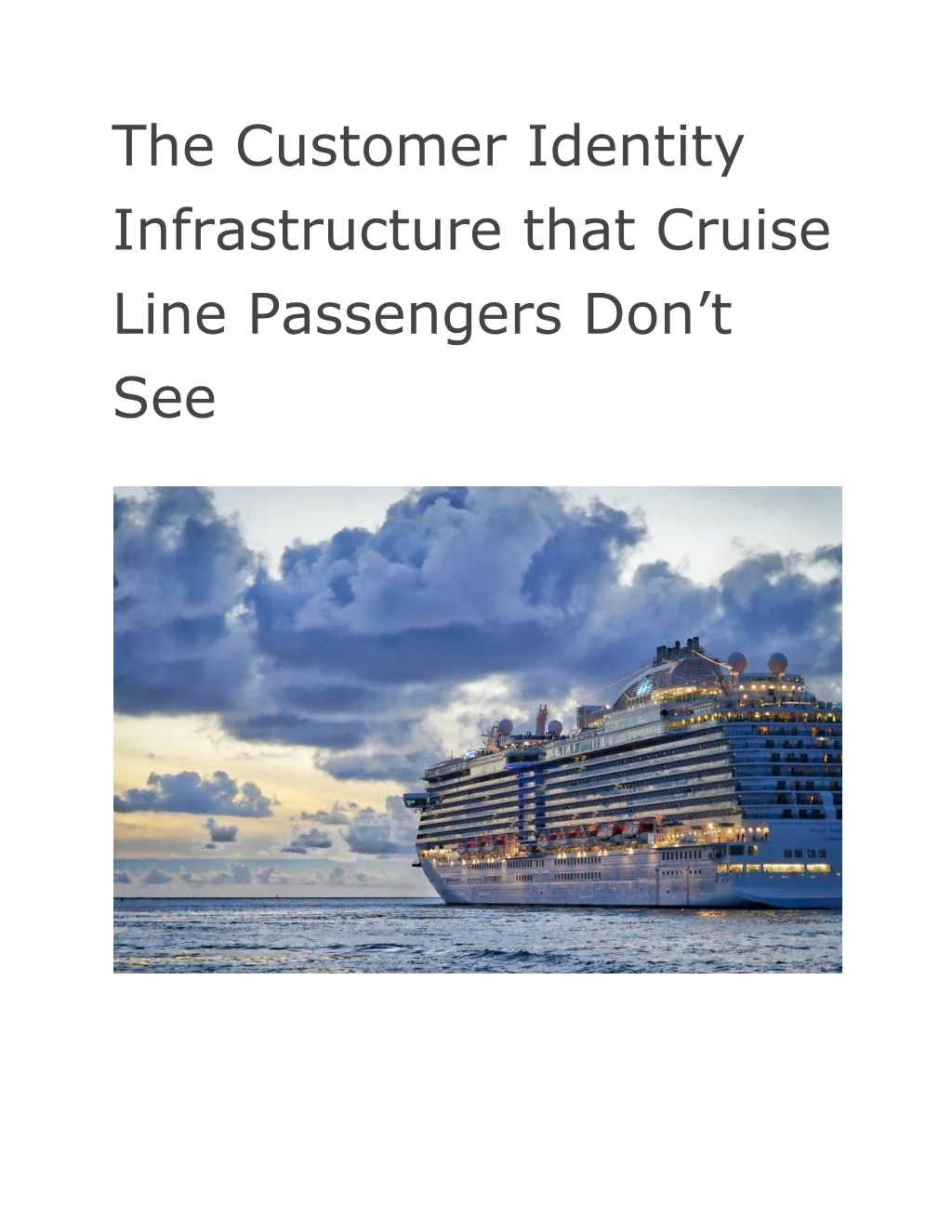 the customer identity infrastructure that cruise