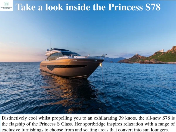 Take a look inside the Princess S78