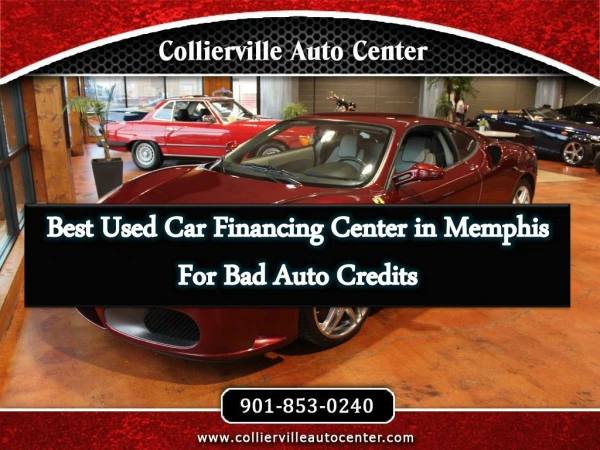 Best Used Car Financing Center in Memphis For Bad Auto Credits