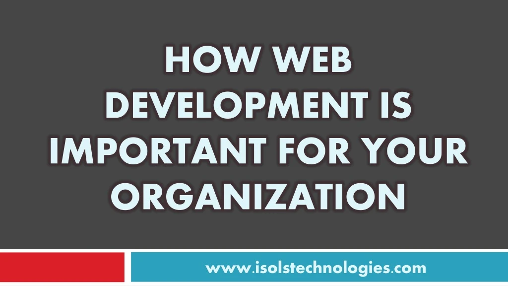 how web development is important for your organization
