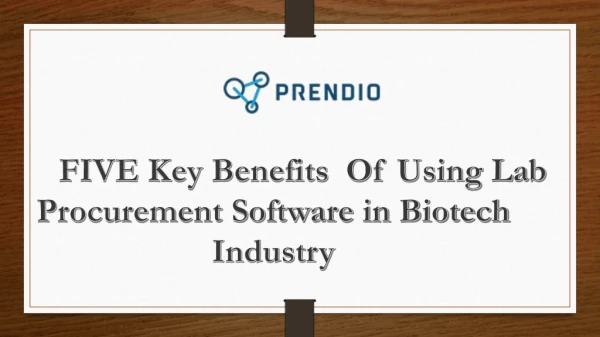 FIVE Key Benefits Of Using Lab Procurement Software in Biotech Industry