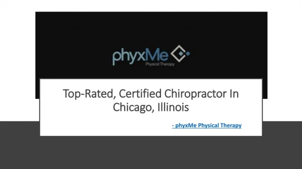 Top-Rated, Certified Chiropractor In Chicago, Illinois