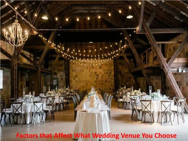 Factors that Affect What Wedding Venue You Choose