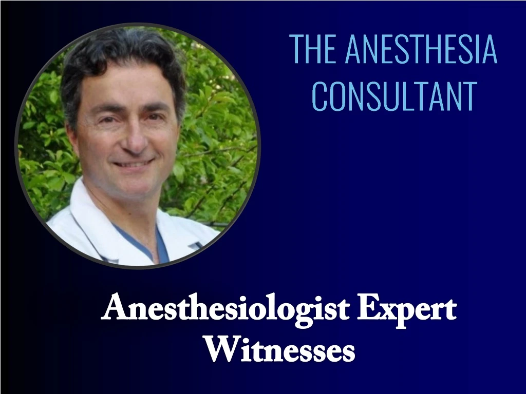 anesthesiologist expert witnesses