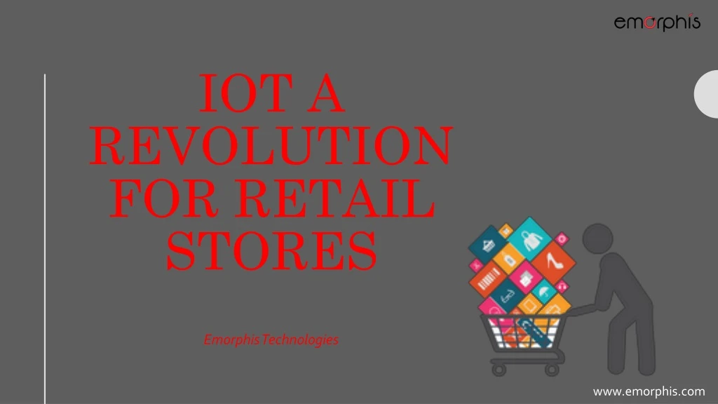 iot a revolution for retail stores