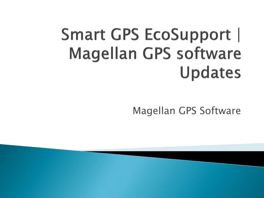 smart gps ecosupport magellan gps software updates