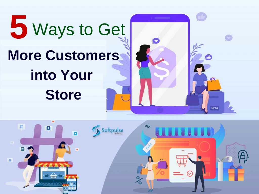 ways to get 5 more customers into your store