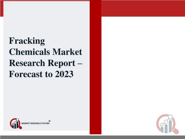 Fracking Chemicals Market 2019 - Global Industry by Type, by Application and by Region - Forecast to 2023