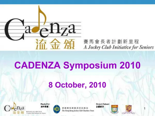 CADENZA Symposium 2010 8 October, 2010