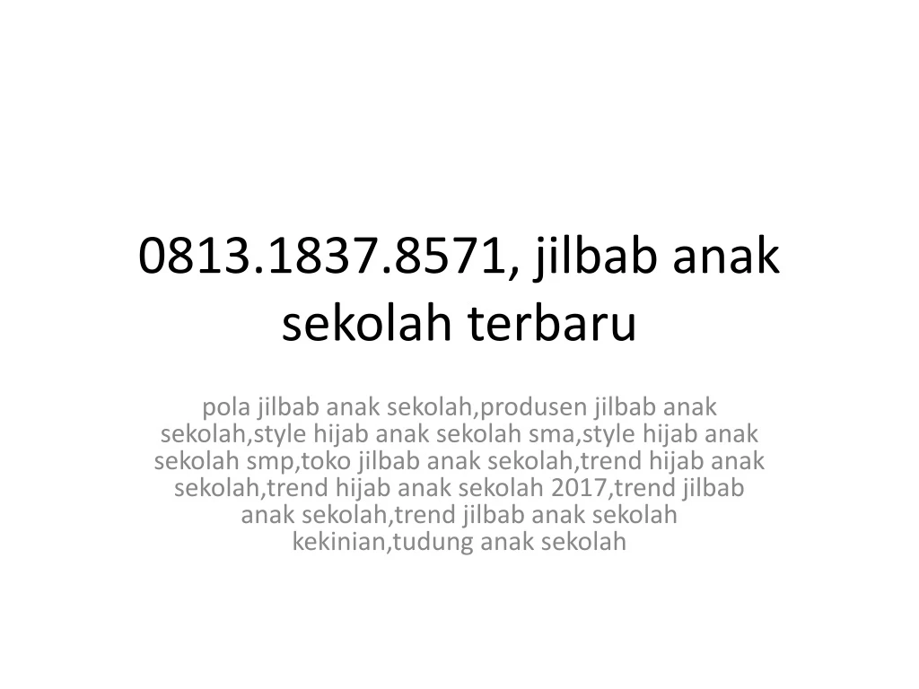 0813 1837 8571 jilbab anak sekolah terbaru