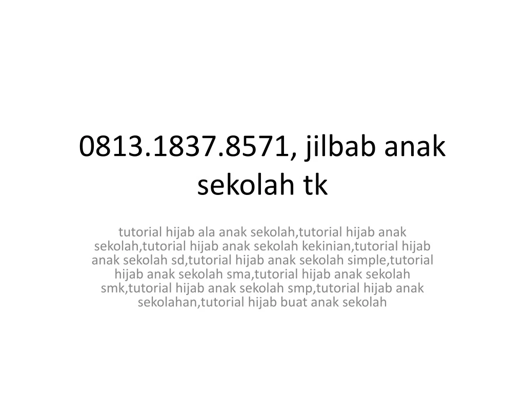 0813 1837 8571 jilbab anak sekolah tk