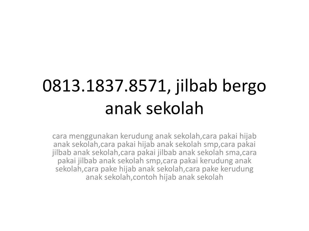 0813 1837 8571 jilbab bergo anak sekolah