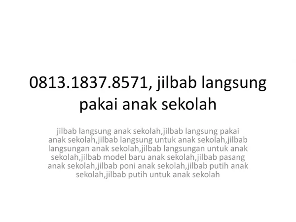 0813.1837.8571, jilbab langsung pakai anak sekolah