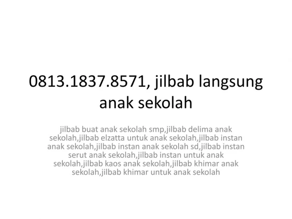 0813.1837.8571, jilbab langsungan anak sekolah