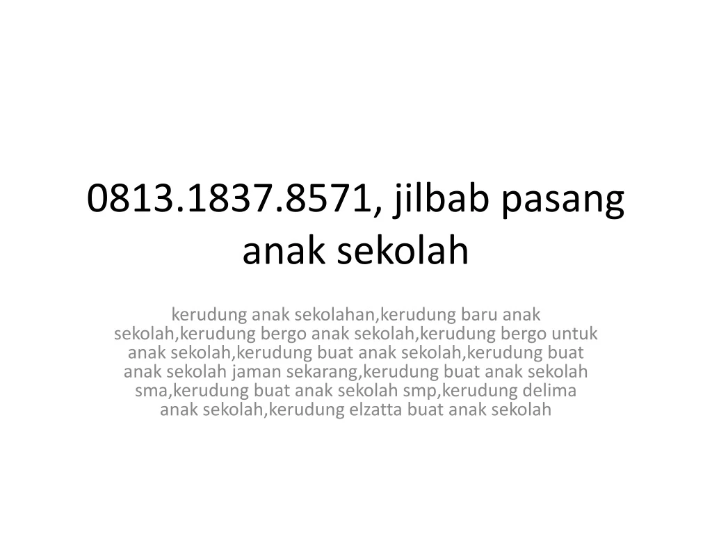 0813 1837 8571 jilbab pasang anak sekolah