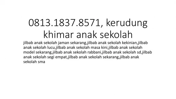 0813.1837.8571, kerudung yang cocok untuk anak sekolah