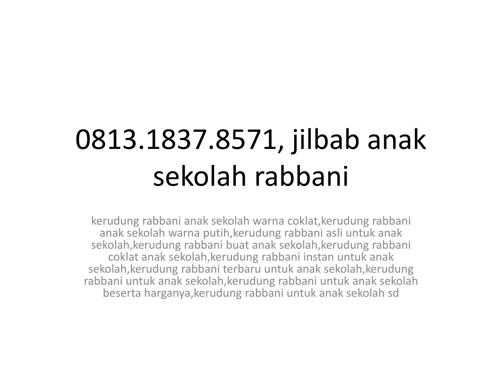 0813 1837 8571 jilbab anak sekolah rabbani