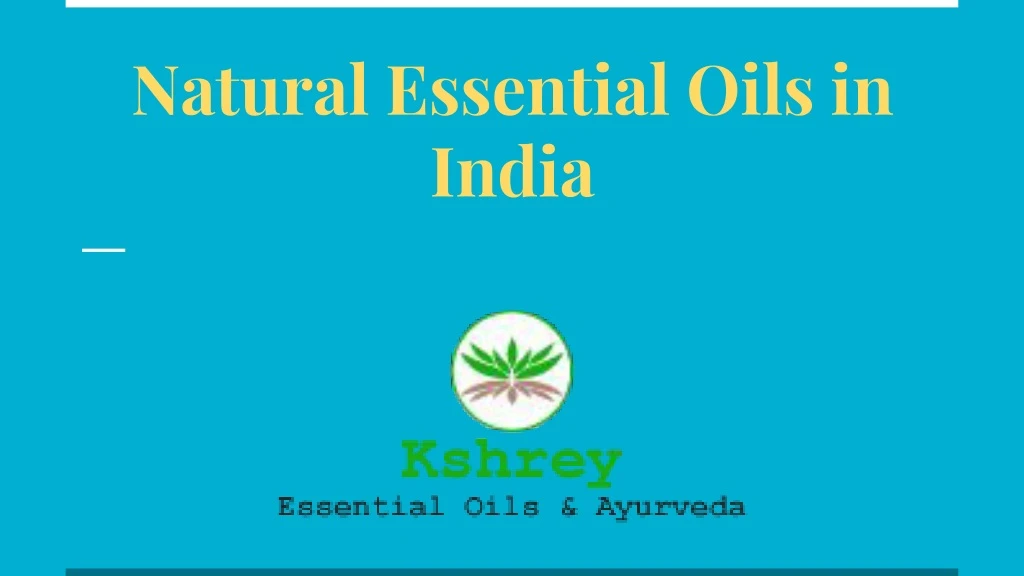 natural essential oils in india