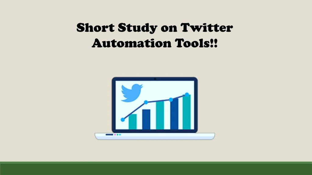 short study on twitter automation tools