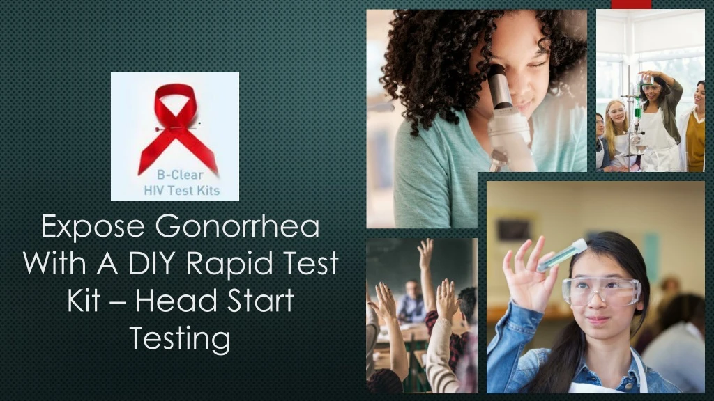 expose gonorrhea with a diy rapid test kit head start testing