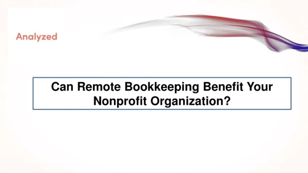 Can Remote Bookkeeping Benefit Your Nonprofit Organization?