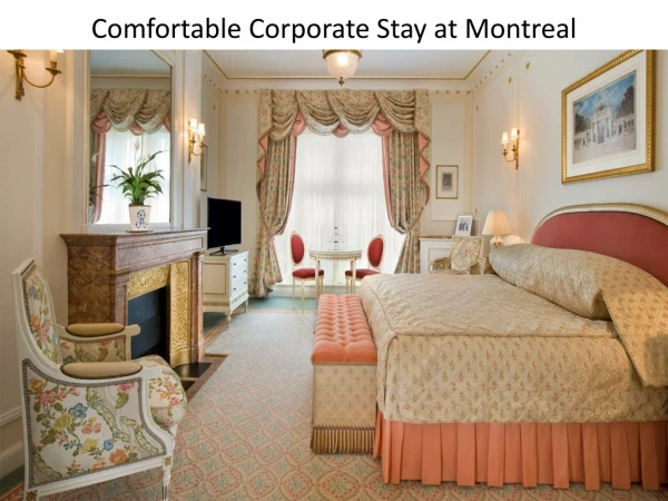 Comfortable Corporate Stay at Montreal